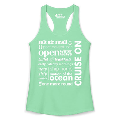 Cruise On Shirt - Cruise Vacation Outfit Ship Life Ocean View Tee (Ladies Tank) in Solid Mint - Cruise On Typography Collage Bold Nautical Ship Life Shirt