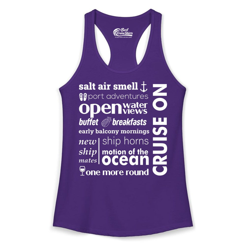 Cruise On Shirt - Cruise Vacation Outfit Ship Life Ocean View Tee (Ladies Tank) in Solid Purple Rush - Cruise On Typography Collage Bold Nautical Ship Life Shirt