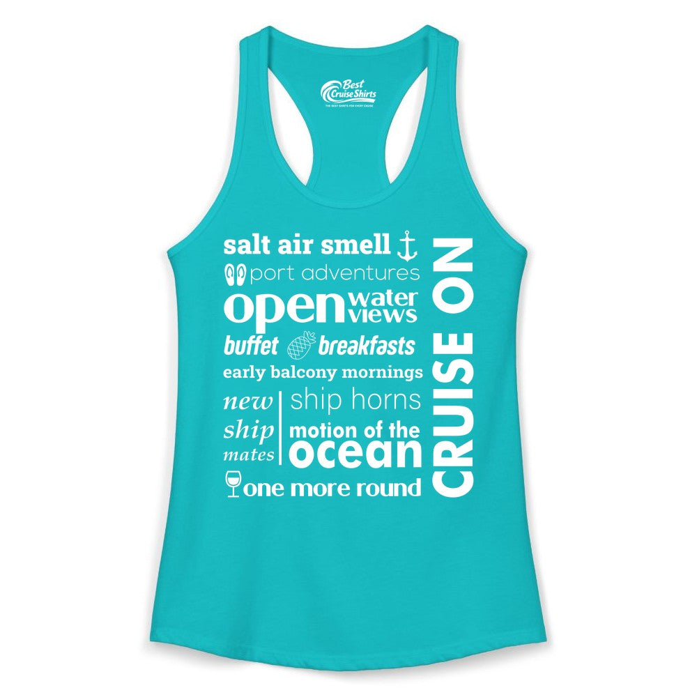 Cruise On Shirt - Cruise Vacation Outfit Ship Life Ocean View Tee (Ladies Tank) in Tahiti Blue - Cruise On Typography Collage Bold Nautical Ship Life Shirt