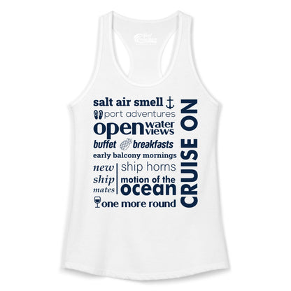 Cruise On Shirt - Cruise Vacation Outfit Ship Life Ocean View Tee (Ladies Tank) in White - Cruise On Typography Collage Bold Nautical Ship Life Shirt