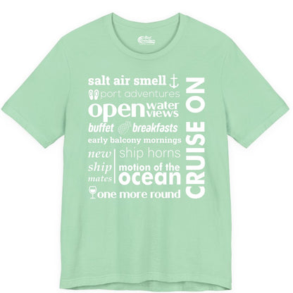 Cruise On Shirt - Cruise Vacation Outfit Ship Life Ocean View Tee (Premium Tee) in Mint - Cruise On Typography Collage Bold Nautical Ship Life Shirt