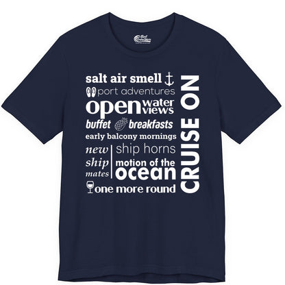 Cruise On Shirt - Cruise Vacation Outfit Ship Life Ocean View Tee (Premium Tee) in Navy - Cruise On Typography Collage Bold Nautical Ship Life Shirt