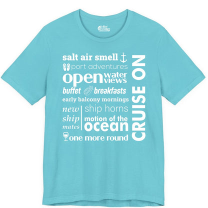 Cruise On Shirt - Cruise Vacation Outfit Ship Life Ocean View Tee (Premium Tee) in Turquoise - Cruise On Typography Collage Bold Nautical Ship Life Shirt