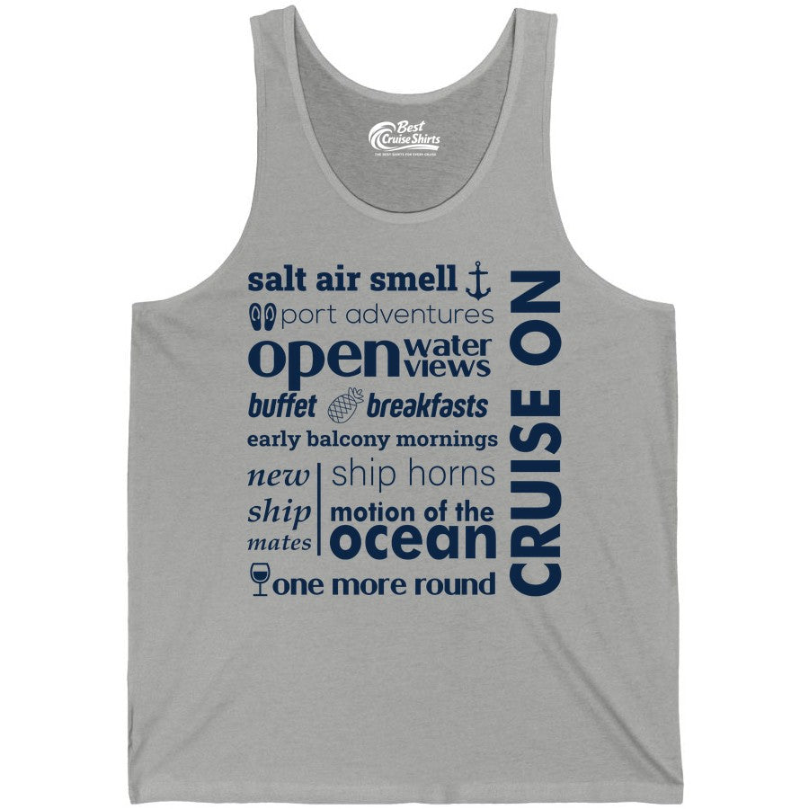 Cruise On Shirt - Cruise Vacation Outfit Ship Life Ocean View Tee (Tank Top) in Athletic Heather - Cruise On Typography Collage Bold Nautical Ship Life Shirt