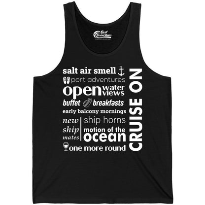 Cruise On Shirt - Cruise Vacation Outfit Ship Life Ocean View Tee (Tank Top) in Black - Cruise On Typography Collage Bold Nautical Ship Life Shirt