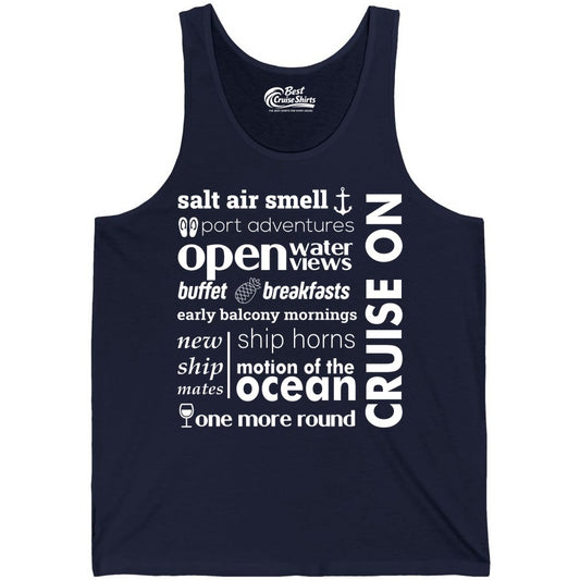 Cruise On Shirt - Cruise Vacation Outfit Ship Life Ocean View Tee (Tank Top) in Navy - Cruise On Typography Collage Bold Nautical Ship Life Shirt