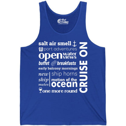 Cruise On Shirt - Cruise Vacation Outfit Ship Life Ocean View Tee (Tank Top) in True Royal - Cruise On Typography Collage Bold Nautical Ship Life Shirt