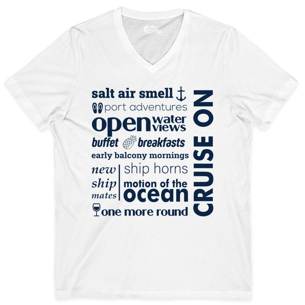 Cruise On Shirt - Cruise Vacation Outfit Ship Life Ocean View Tee (V-Neck) in White - Cruise On Typography Collage Bold Nautical Ship Life Shirt