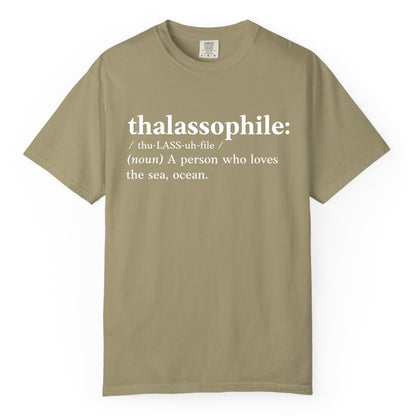 Thalassophile Shirt - Funny Sea Lover Definition Ocean Lover Gift (Comfort Color) in Khaki - Thalassophile Definition Shirt - Clean Ocean Lover Dictionary Tee Design