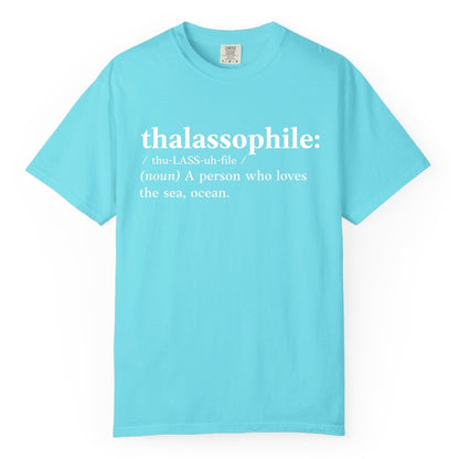 Thalassophile Shirt - Funny Sea Lover Definition Ocean Lover Gift (Comfort Color) in Lagoon Blue - Thalassophile Definition Shirt - Clean Ocean Lover Dictionary Tee Design