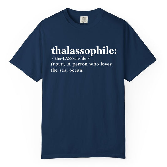 Thalassophile Shirt - Funny Sea Lover Definition Ocean Lover Gift (Comfort Color) in Navy - Thalassophile Definition Shirt - Clean Ocean Lover Dictionary Tee Design
