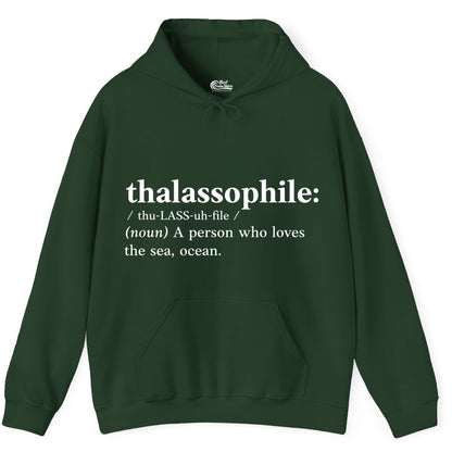 Thalassophile Shirt - Funny Sea Lover Definition Ocean Lover Gift (Hoodie) in Forest Green - Thalassophile Definition Shirt - Clean Ocean Lover Dictionary Tee Design