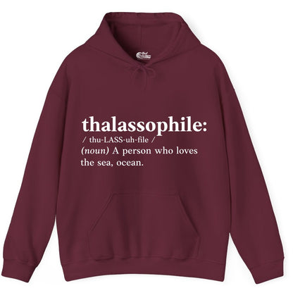 Thalassophile Shirt - Funny Sea Lover Definition Ocean Lover Gift (Hoodie) in Maroon - Thalassophile Definition Shirt - Clean Ocean Lover Dictionary Tee Design