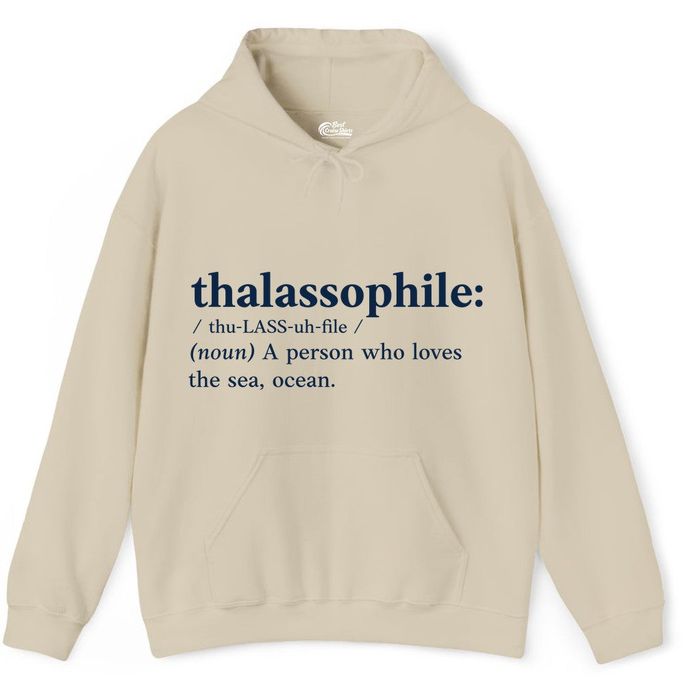 Thalassophile Shirt - Funny Sea Lover Definition Ocean Lover Gift (Hoodie) in Sand - Thalassophile Definition Shirt - Clean Ocean Lover Dictionary Tee Design