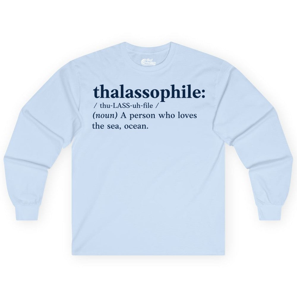 Thalassophile Shirt - Funny Sea Lover Definition Ocean Lover Gift (Long Sleeve) in Light Blue - Thalassophile Definition Shirt - Clean Ocean Lover Dictionary Tee Design