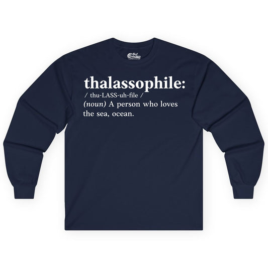 Thalassophile Shirt - Funny Sea Lover Definition Ocean Lover Gift (Long Sleeve) in Navy - Thalassophile Definition Shirt - Clean Ocean Lover Dictionary Tee Design