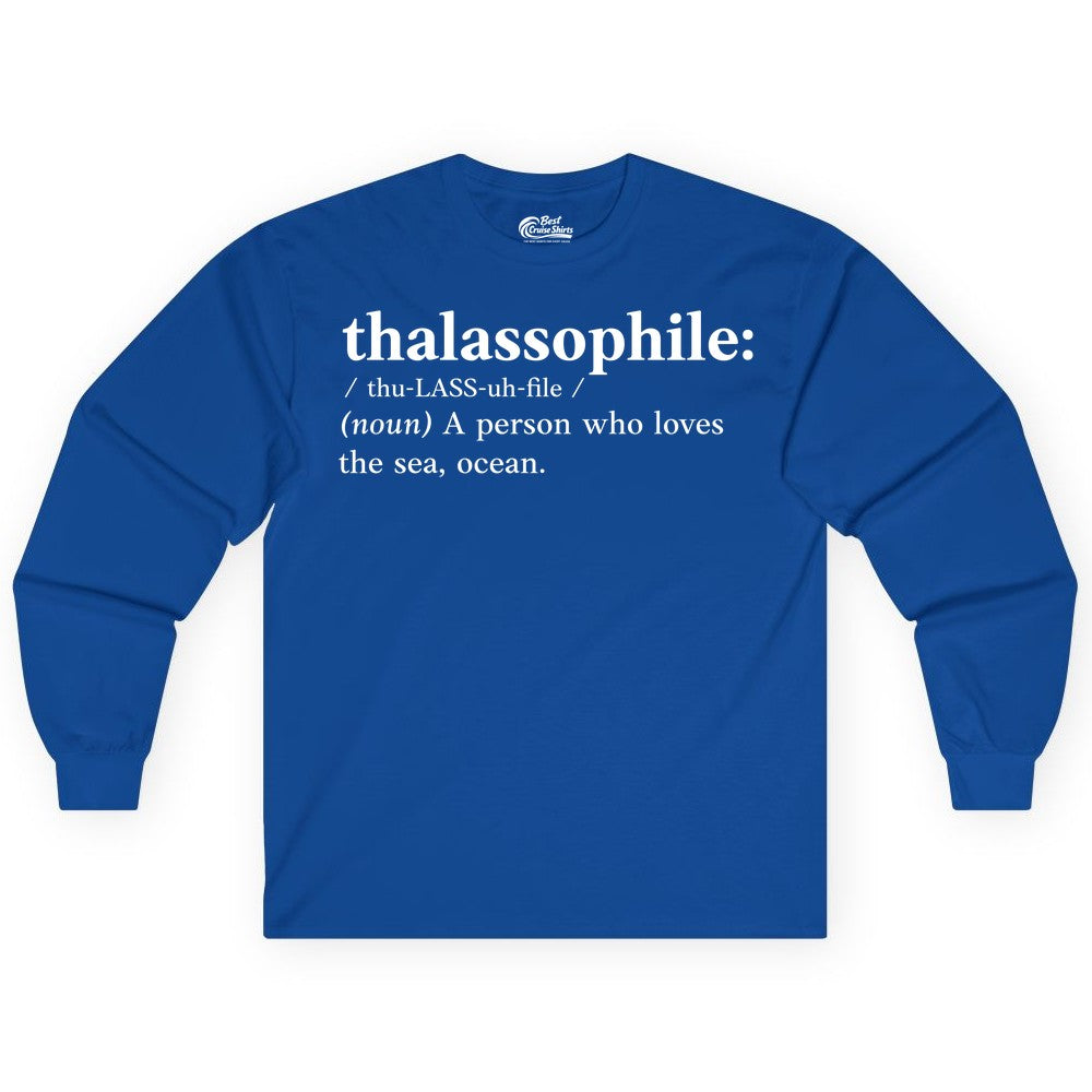 Thalassophile Shirt - Funny Sea Lover Definition Ocean Lover Gift (Long Sleeve) in Royal - Thalassophile Definition Shirt - Clean Ocean Lover Dictionary Tee Design