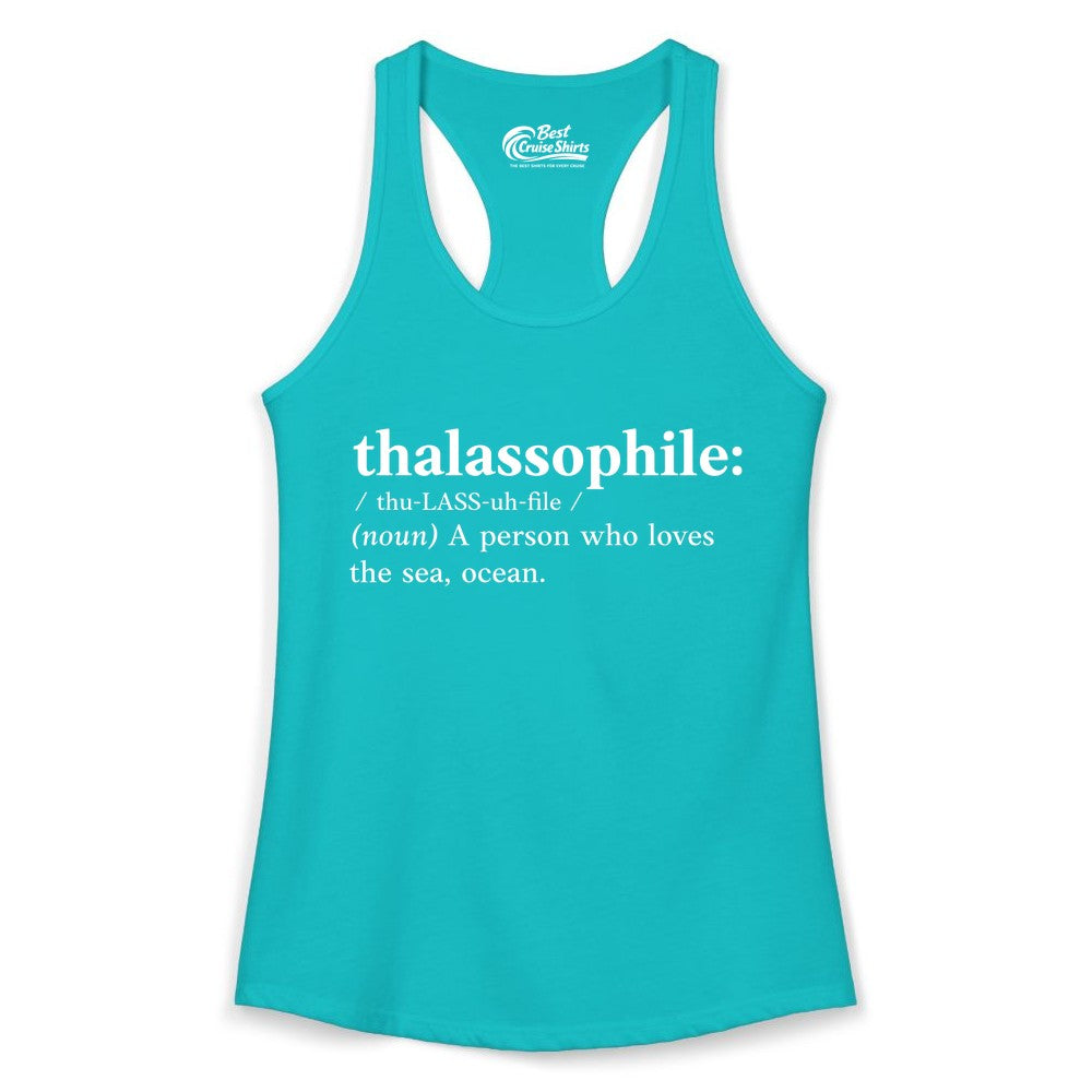 Thalassophile Shirt - Funny Sea Lover Definition Ocean Lover Gift (Ladies Tank) in Tahiti Blue - Thalassophile Definition Shirt - Clean Ocean Lover Dictionary Tee Design