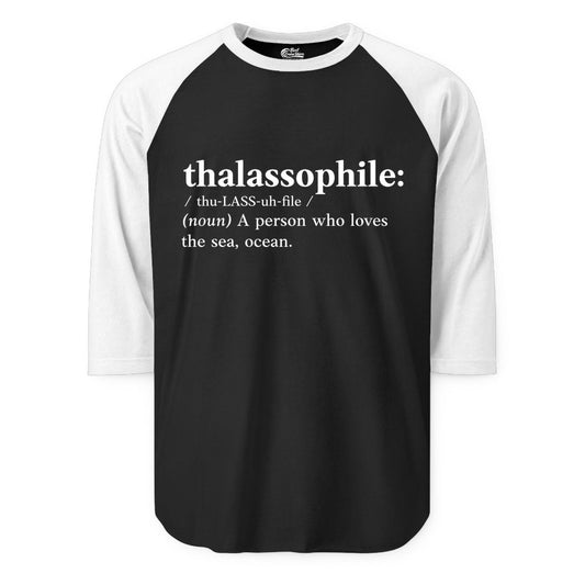 Thalassophile Shirt - Funny Sea Lover Definition Ocean Lover Gift (Raglan) in BlackWhite - Thalassophile Definition Shirt - Clean Ocean Lover Dictionary Tee Design