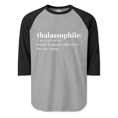 Thalassophile Shirt - Funny Sea Lover Definition Ocean Lover Gift (Raglan) in Heather GreyBlack - Thalassophile Definition Shirt - Clean Ocean Lover Dictionary Tee Design