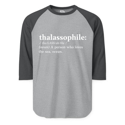 Thalassophile Shirt - Funny Sea Lover Definition Ocean Lover Gift (Raglan) in Heather GreyHeather Charcoal - Thalassophile Definition Shirt - Clean Ocean Lover Dictionary Tee Design