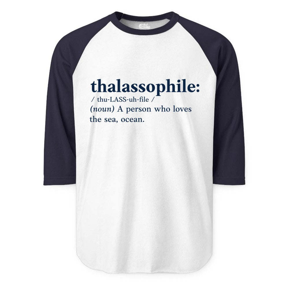 Thalassophile Shirt - Funny Sea Lover Definition Ocean Lover Gift (Raglan) in WhiteNavy - Thalassophile Definition Shirt - Clean Ocean Lover Dictionary Tee Design