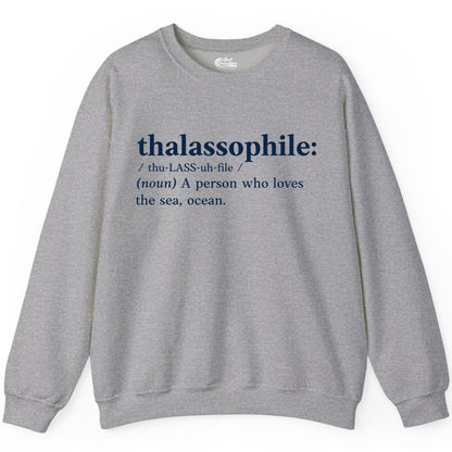 Thalassophile Shirt - Funny Sea Lover Definition Ocean Lover Gift (Sweatshirt) in Sport Grey - Thalassophile Definition Shirt - Clean Ocean Lover Dictionary Tee Design
