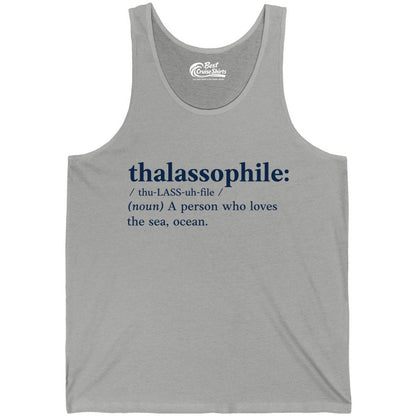 Thalassophile Shirt - Funny Sea Lover Definition Ocean Lover Gift (Tank Top) in Athletic Heather - Thalassophile Definition Shirt - Clean Ocean Lover Dictionary Tee Design