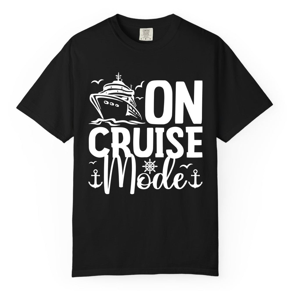 On Cruise Mode Shirt - Nautical Cruise Vacation Apparel for Travelers (Comfort Color) in Black - On Cruise Mode Nautical Typography Shirt with Ship Anchor Helm Icons