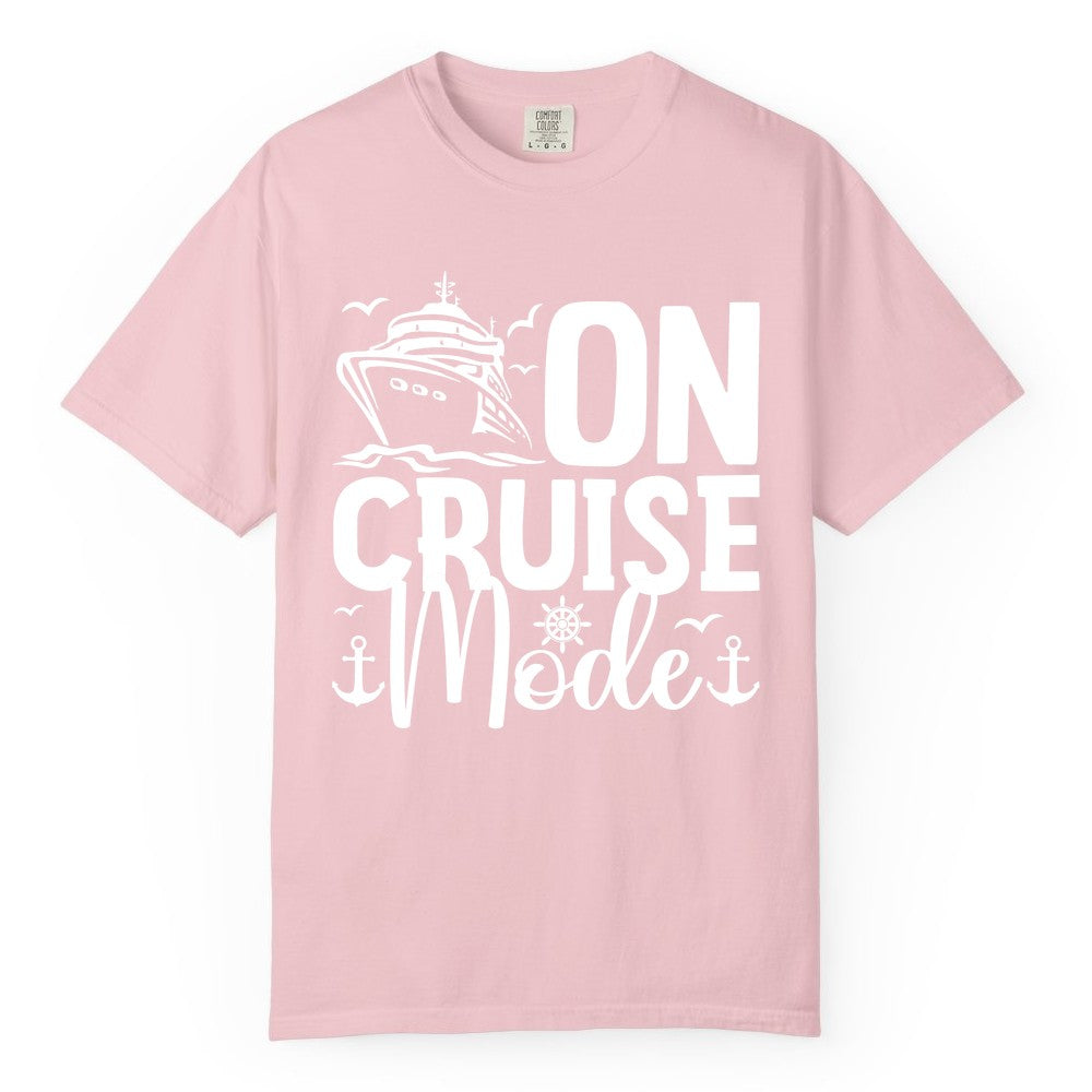 On Cruise Mode Shirt - Nautical Cruise Vacation Apparel for Travelers (Comfort Color) in Blossom - On Cruise Mode Nautical Typography Shirt with Ship Anchor Helm Icons