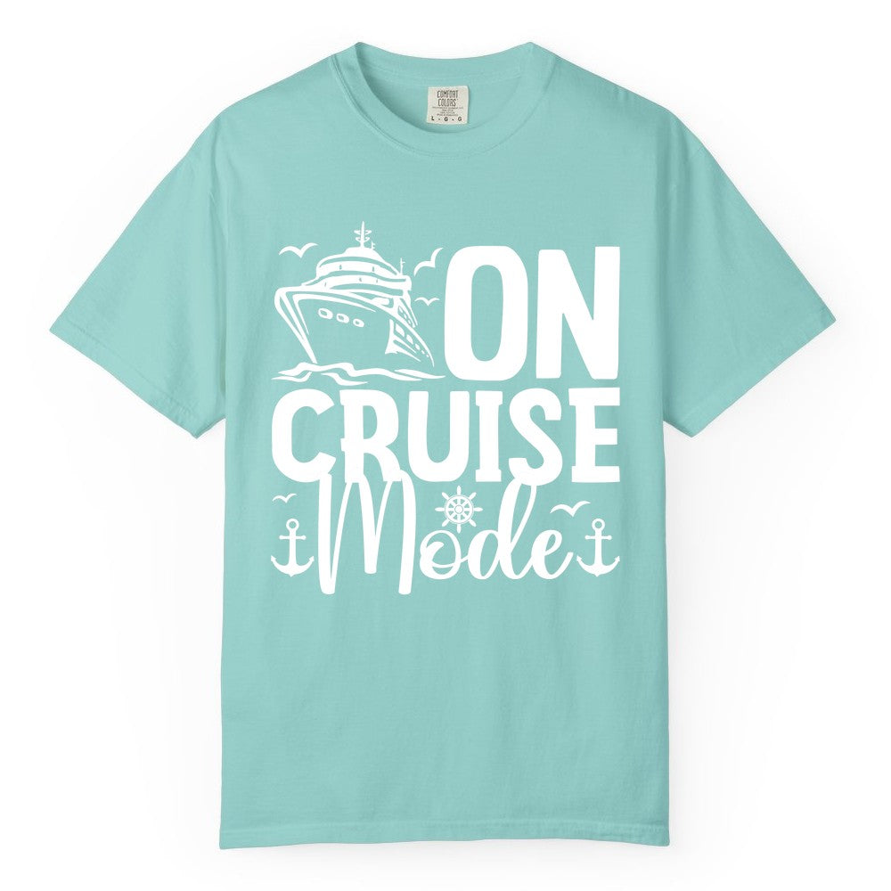 On Cruise Mode Shirt - Nautical Cruise Vacation Apparel for Travelers (Comfort Color) in Chalky Mint - On Cruise Mode Nautical Typography Shirt with Ship Anchor Helm Icons