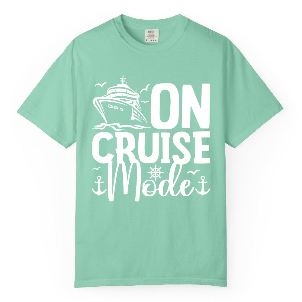 On Cruise Mode Shirt - Nautical Cruise Vacation Apparel for Travelers (Comfort Color) in Island Reef - On Cruise Mode Nautical Typography Shirt with Ship Anchor Helm Icons