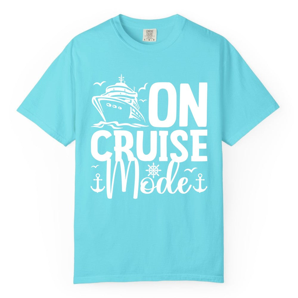 On Cruise Mode Shirt - Nautical Cruise Vacation Apparel for Travelers (Comfort Color) in Lagoon Blue - On Cruise Mode Nautical Typography Shirt with Ship Anchor Helm Icons
