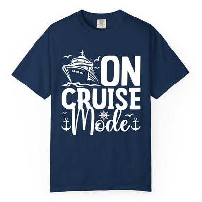 On Cruise Mode Shirt - Nautical Cruise Vacation Apparel for Travelers (Comfort Color) in Navy - On Cruise Mode Nautical Typography Shirt with Ship Anchor Helm Icons