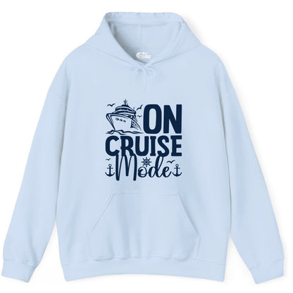 On Cruise Mode Shirt - Nautical Cruise Vacation Apparel for Travelers (Hoodie) in Light Blue - On Cruise Mode Nautical Typography Shirt with Ship Anchor Helm Icons