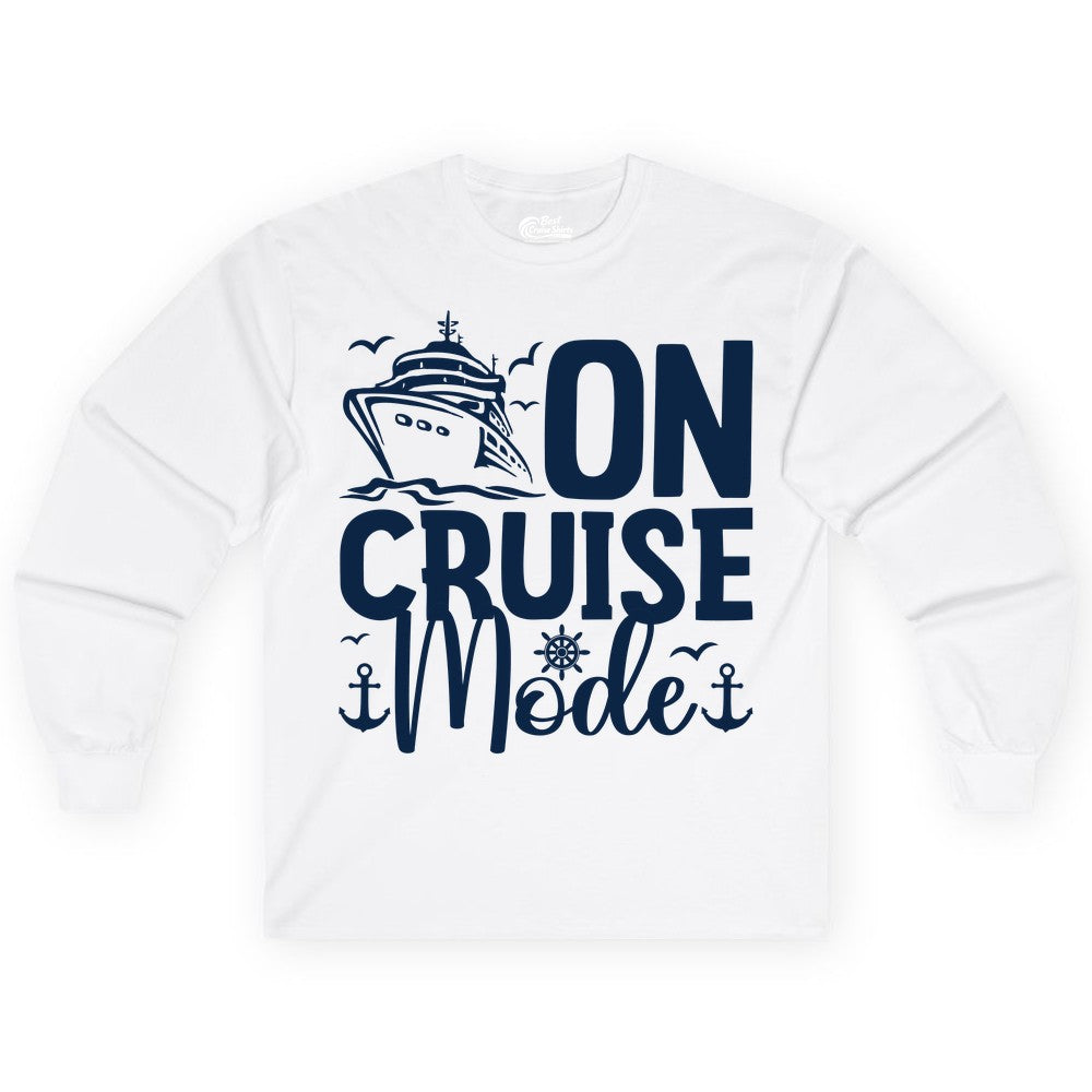 On Cruise Mode Shirt - Nautical Cruise Vacation Apparel for Travelers (Long Sleeve) in White - On Cruise Mode Nautical Typography Shirt with Ship Anchor Helm Icons