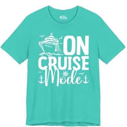 On Cruise Mode Shirt - Nautical Cruise Vacation Apparel for Travelers (Premium Tee) in Teal - On Cruise Mode Nautical Typography Shirt with Ship Anchor Helm Icons