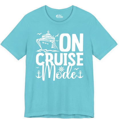 On Cruise Mode Shirt - Nautical Cruise Vacation Apparel for Travelers (Premium Tee) in Turquoise - On Cruise Mode Nautical Typography Shirt with Ship Anchor Helm Icons