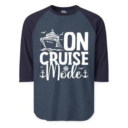 On Cruise Mode Shirt - Nautical Cruise Vacation Apparel for Travelers (Raglan) in Heather DenimNavy - On Cruise Mode Nautical Typography Shirt with Ship Anchor Helm Icons