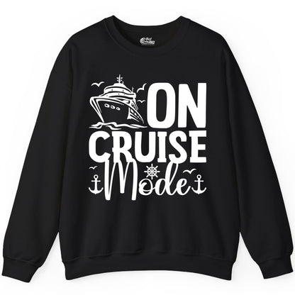 On Cruise Mode Shirt - Nautical Cruise Vacation Apparel for Travelers (Sweatshirt) in Black - On Cruise Mode Nautical Typography Shirt with Ship Anchor Helm Icons