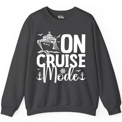 On Cruise Mode Shirt - Nautical Cruise Vacation Apparel for Travelers (Sweatshirt) in Dark Heather - On Cruise Mode Nautical Typography Shirt with Ship Anchor Helm Icons