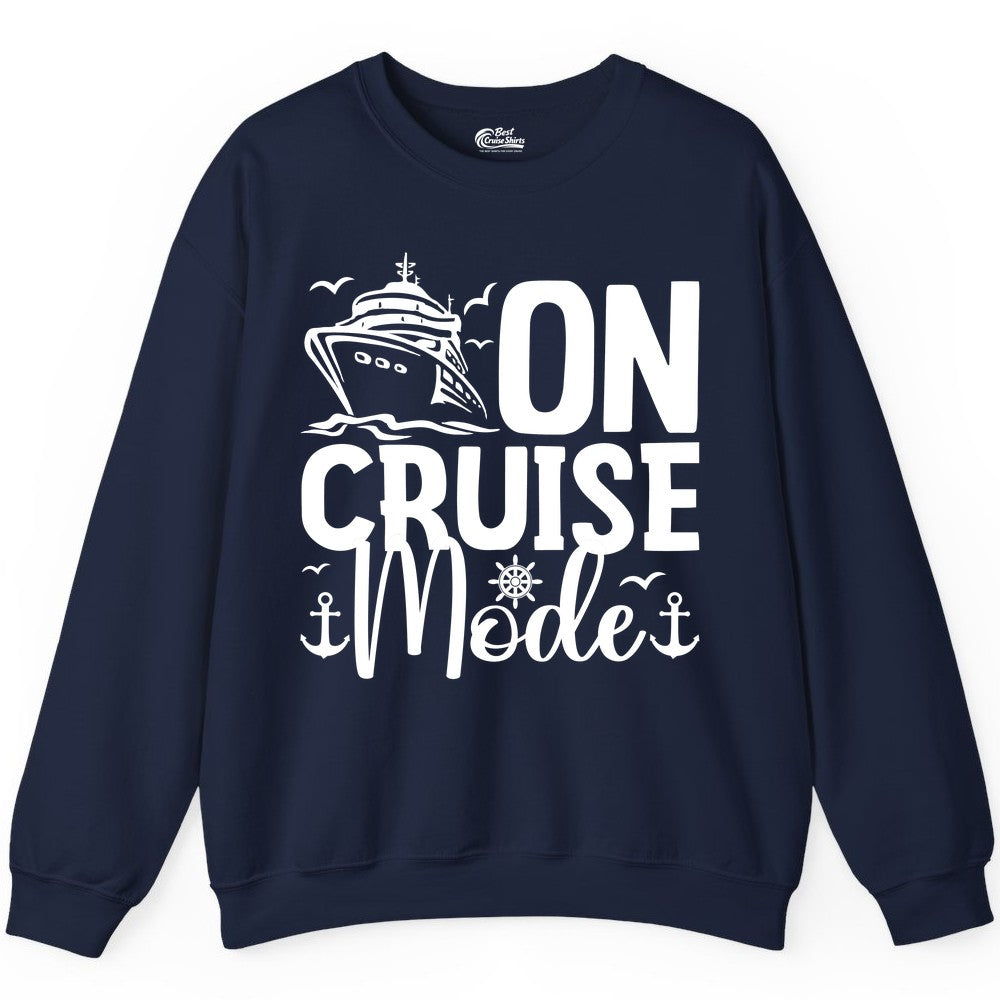 On Cruise Mode Shirt - Nautical Cruise Vacation Apparel for Travelers (Sweatshirt) in Navy - On Cruise Mode Nautical Typography Shirt with Ship Anchor Helm Icons