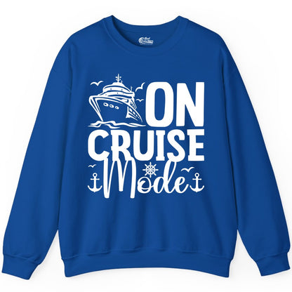 On Cruise Mode Shirt - Nautical Cruise Vacation Apparel for Travelers (Sweatshirt) in Royal - On Cruise Mode Nautical Typography Shirt with Ship Anchor Helm Icons