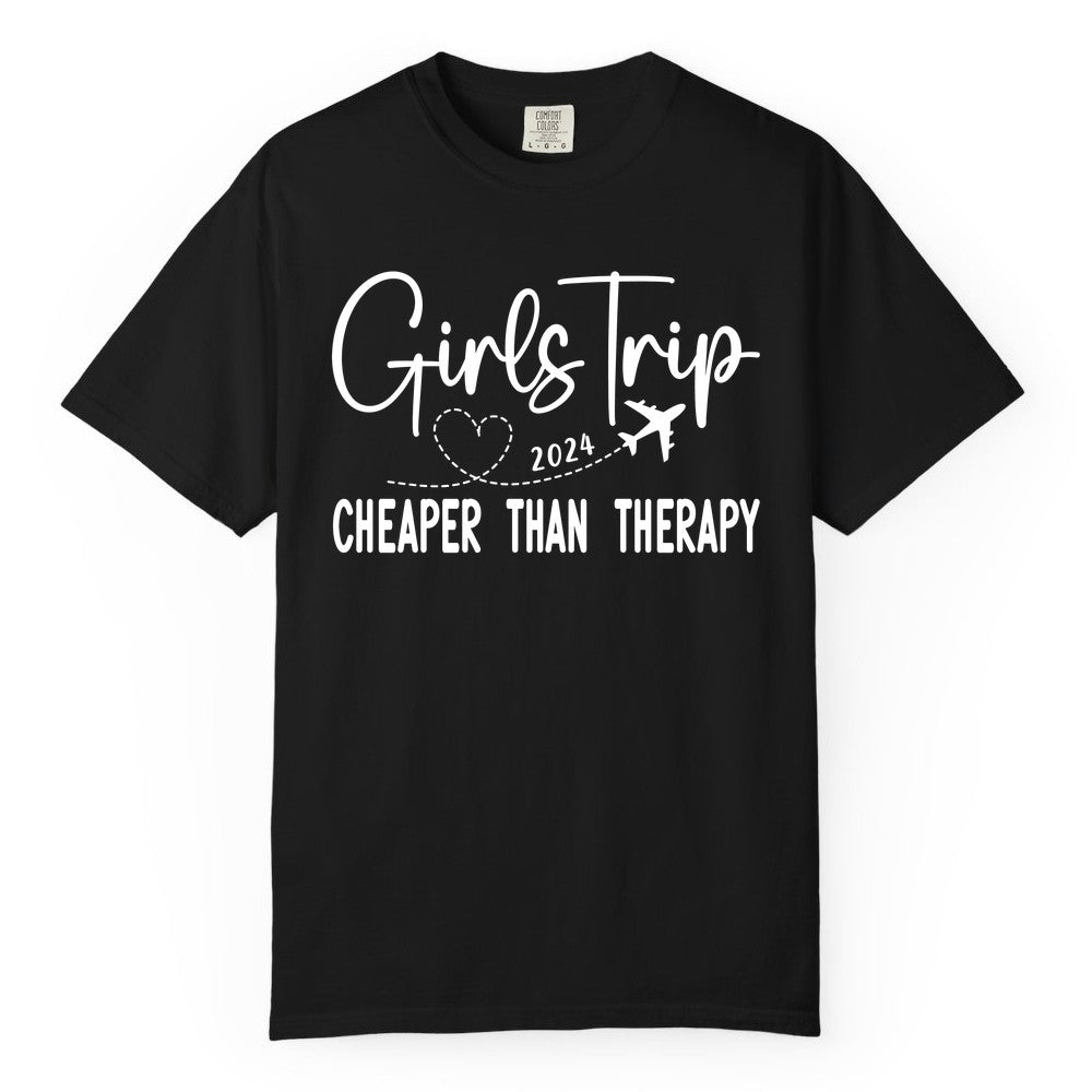 Girls Trip Shirt 2024 - Cheaper Than Therapy Girls Vacation Tee (Comfort Color) in Black - Girls Trip 2024 Cheaper Than Therapy Airplane Heart Travel Shirt