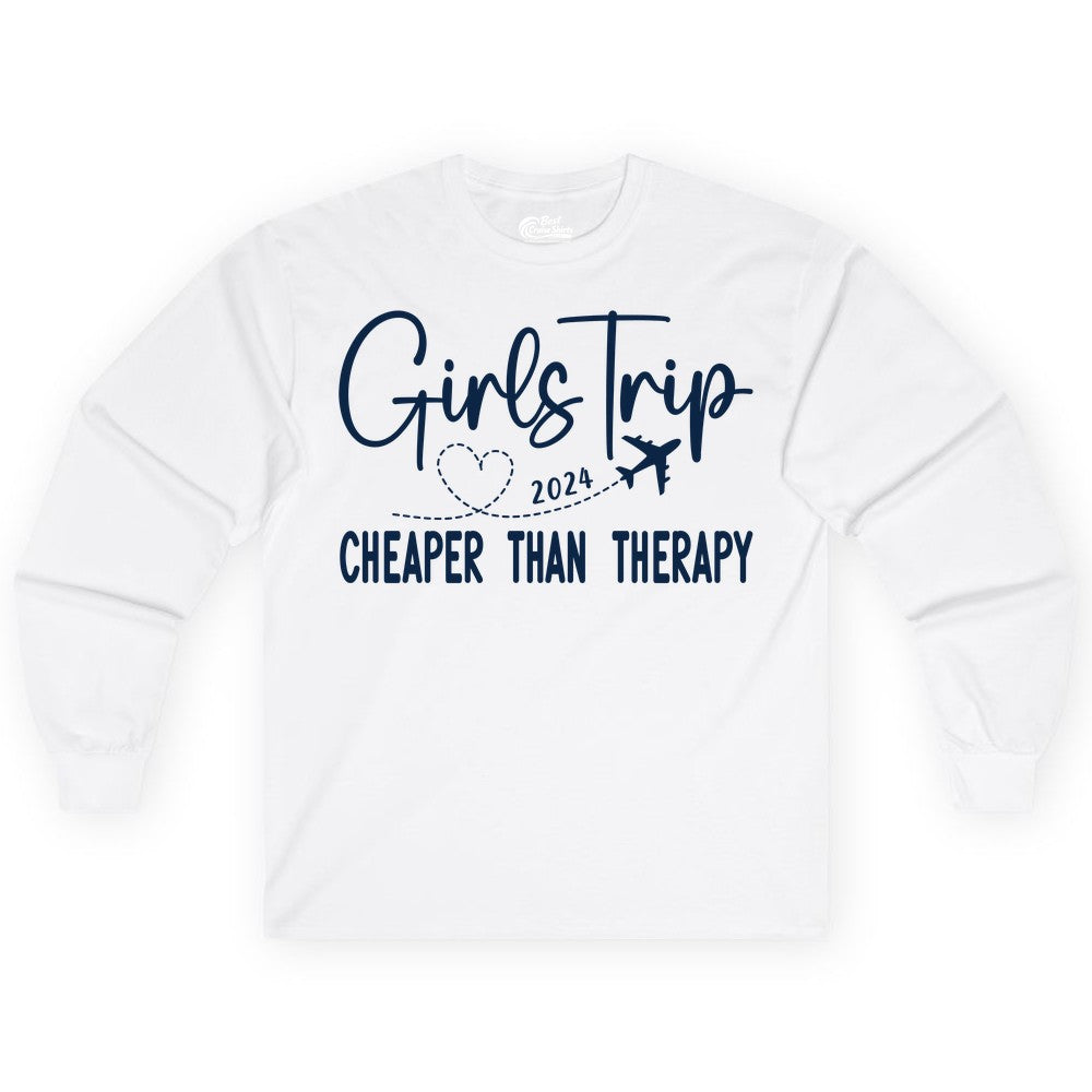 Girls Trip Shirt 2024 - Cheaper Than Therapy Girls Vacation Tee (Long Sleeve) in White - Girls Trip 2024 Cheaper Than Therapy Airplane Heart Travel Shirt