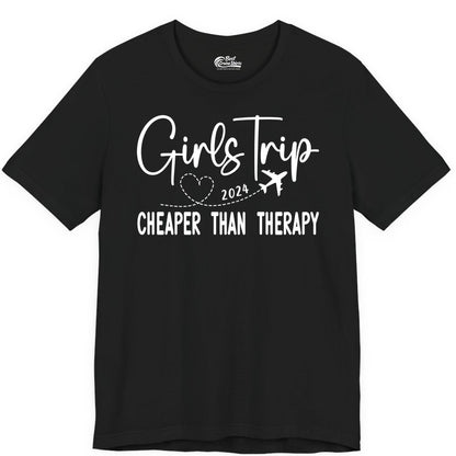 Girls Trip Shirt 2024 - Cheaper Than Therapy Girls Vacation Tee (Premium Tee) in Black - Girls Trip 2024 Cheaper Than Therapy Airplane Heart Travel Shirt