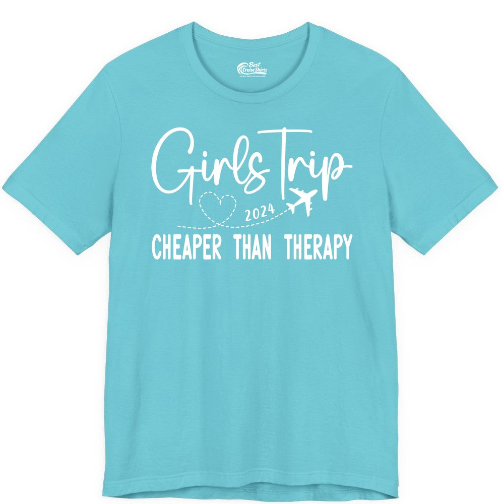 Girls Trip Shirt 2024 - Cheaper Than Therapy Girls Vacation Tee (Premium Tee) in Turquoise - Girls Trip 2024 Cheaper Than Therapy Airplane Heart Travel Shirt