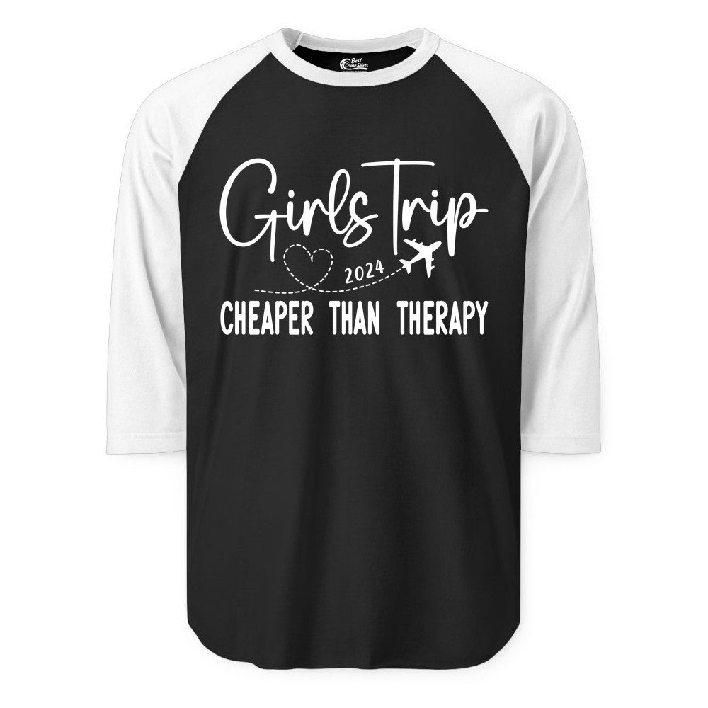 Girls Trip Shirt 2024 - Cheaper Than Therapy Girls Vacation Tee (Raglan) in BlackWhite - Girls Trip 2024 Cheaper Than Therapy Airplane Heart Travel Shirt