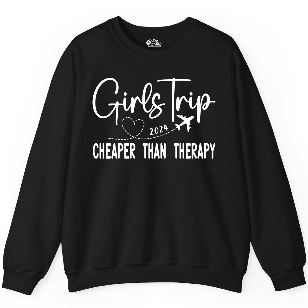 Girls Trip Shirt 2024 - Cheaper Than Therapy Girls Vacation Tee (Sweatshirt) in Black - Girls Trip 2024 Cheaper Than Therapy Airplane Heart Travel Shirt