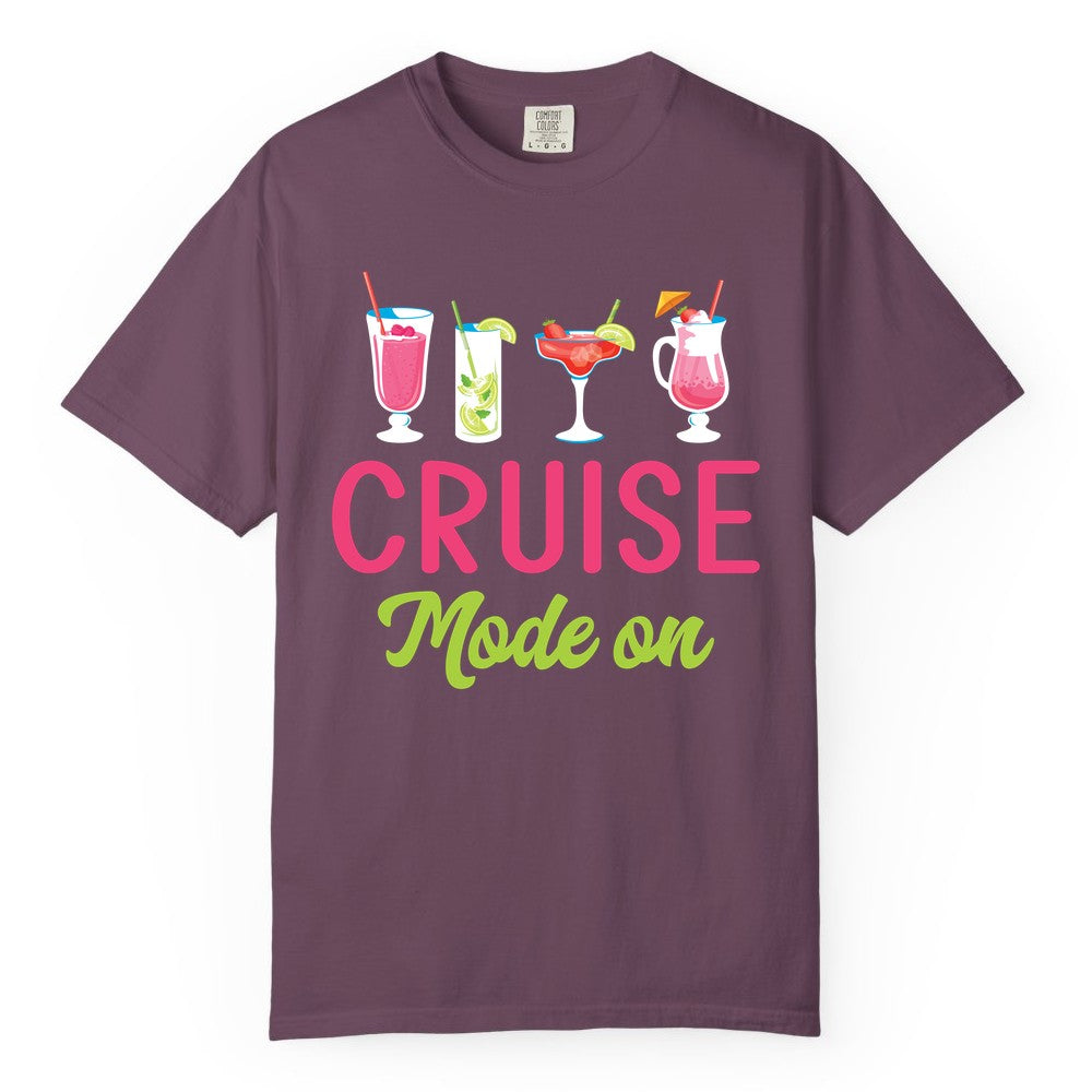 Cruise Mode On Shirt - Fun Cocktail Cruise Shirt for Vacations (Comfort Color) in Berry - Cruise Mode On Shirt - Colorful Tropical Cocktails Vacation Vibes